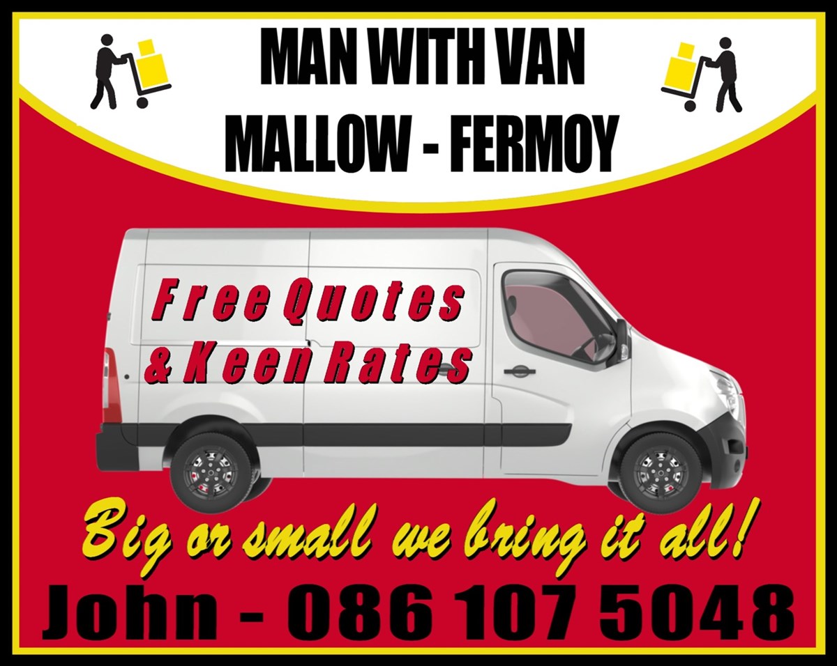 Man with van services to and from Mallow and Fermoy