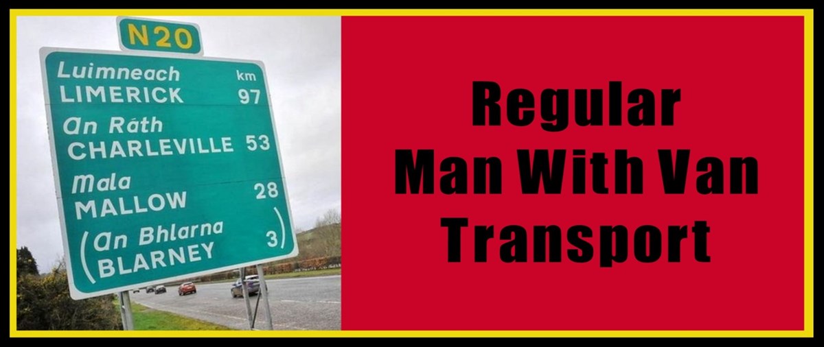 Regular man with van deliveries to and from Mallow and Fermoy