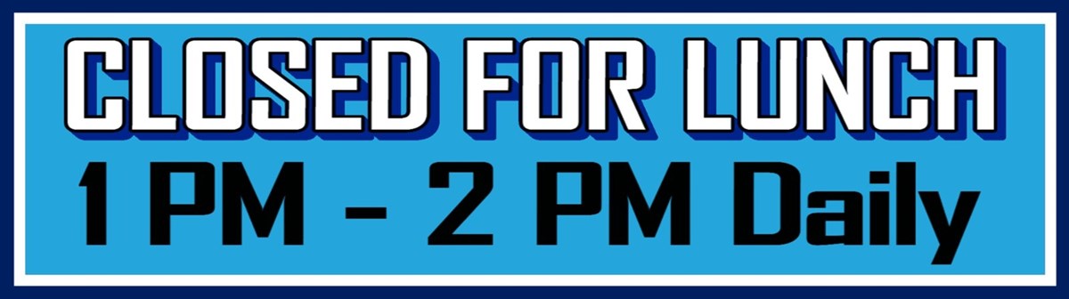 Closed For Lunch 1PM - 2PM - Dowling Electrical 