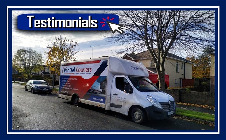 Dublin 20 Removals - Commercial and Residential removals Palmerstown and Chapelizod - VanDel Removals - link to VanDel Testimonials page